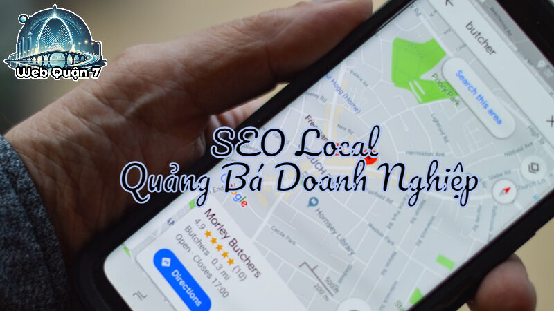 SEO Local Để Quảng Bá Doanh Nghiệp Tại Địa Phương